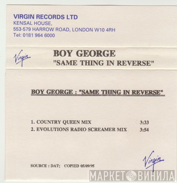 Boy George  - Same Thing In Reverse
