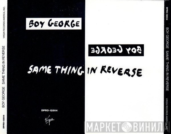 Boy George - Same Thing In Reverse