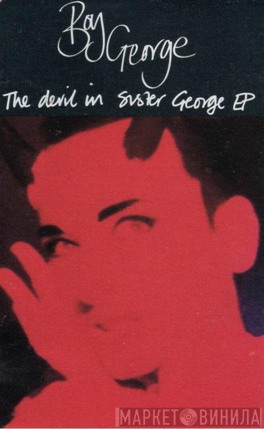 Boy George  - The Devil In Sister George EP