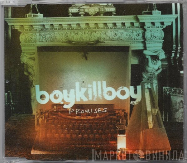 Boy Kill Boy - Promises