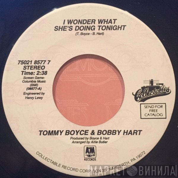 Boyce & Hart - I Wonder What She's Doing Tonight / Alice Long (You're Still My Favorite Girlfriend)