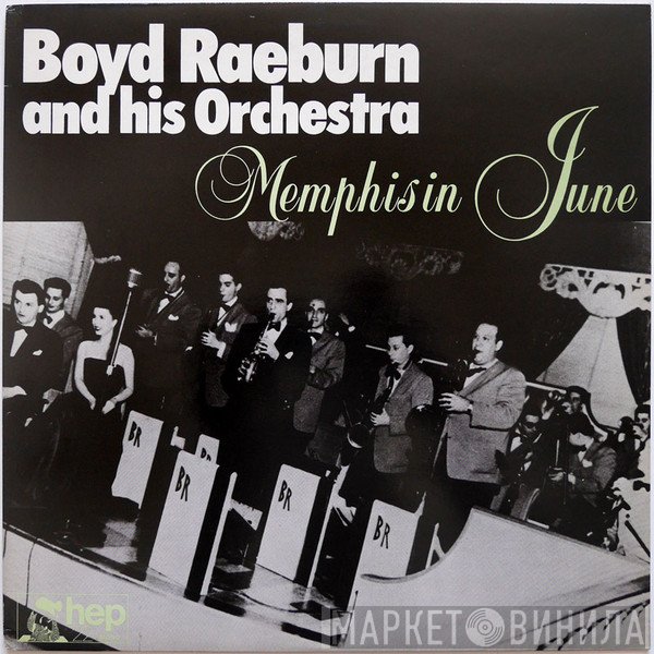 Boyd Raeburn And His Orchestra - Memphis In June