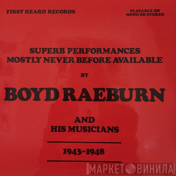 Boyd Raeburn - Boyd Raeburn And His Musicians 1943-1948