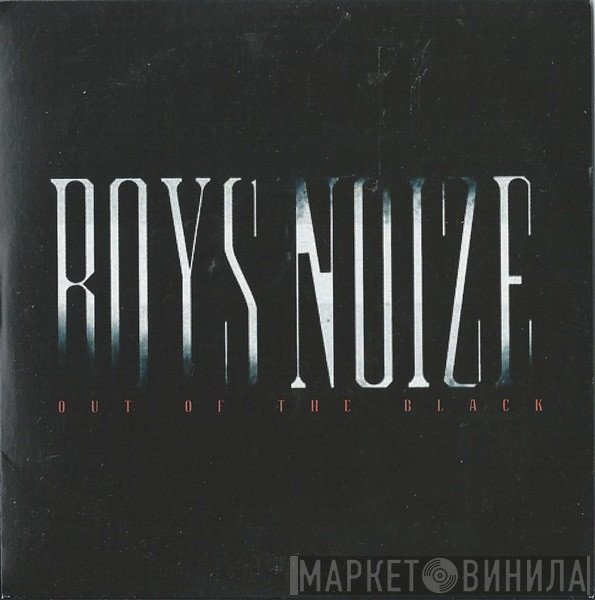Boys Noize - Out Of The Black