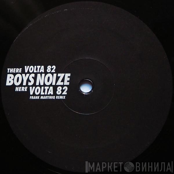 Boys Noize  - Volta 82