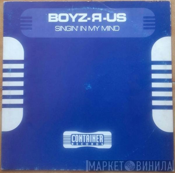 Boys-R-Us  - Singin' In My Mind