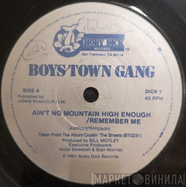 Boys Town Gang - Ain't No Mountain High Enough/Remember Me