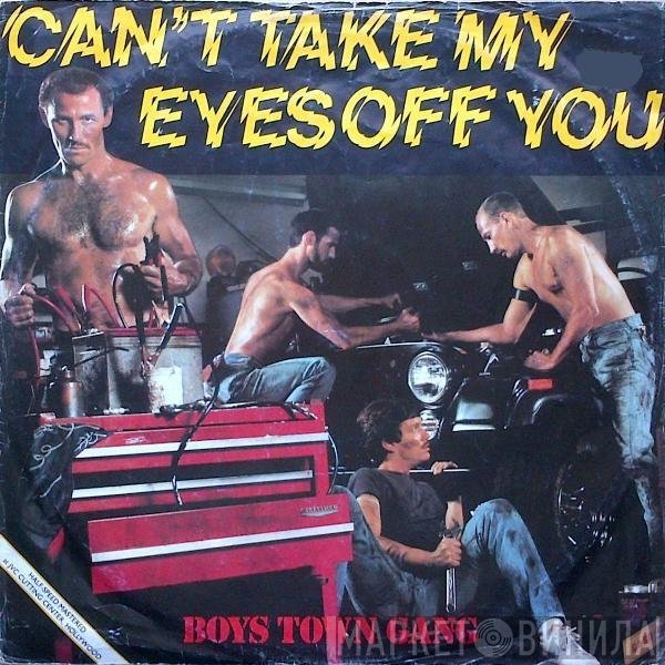 Boys Town Gang - Can't Take My Eyes Off You