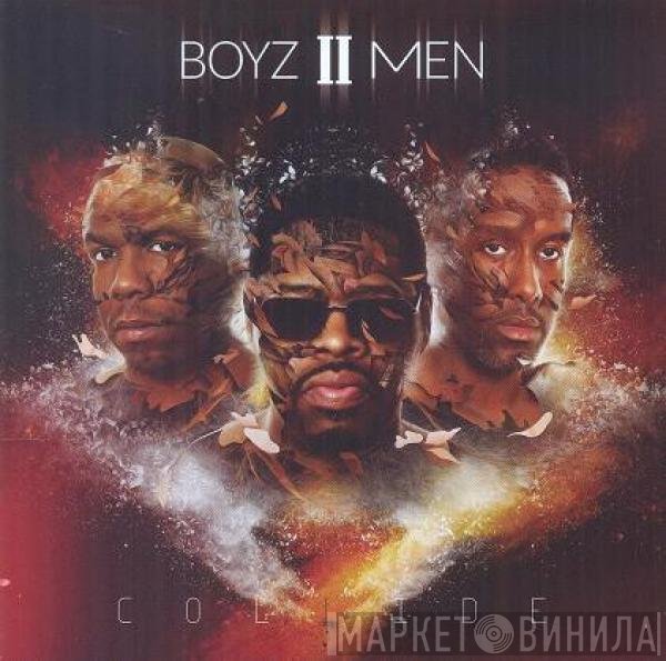 Boyz II Men  - Collide