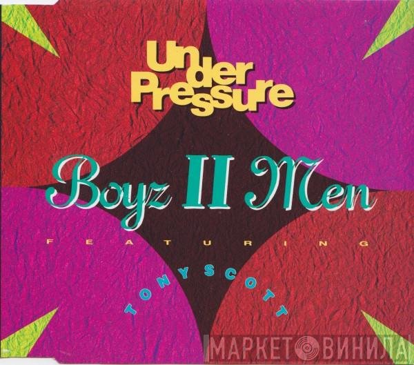 Boyz II Men Featuring Tony Scott  - Under Pressure