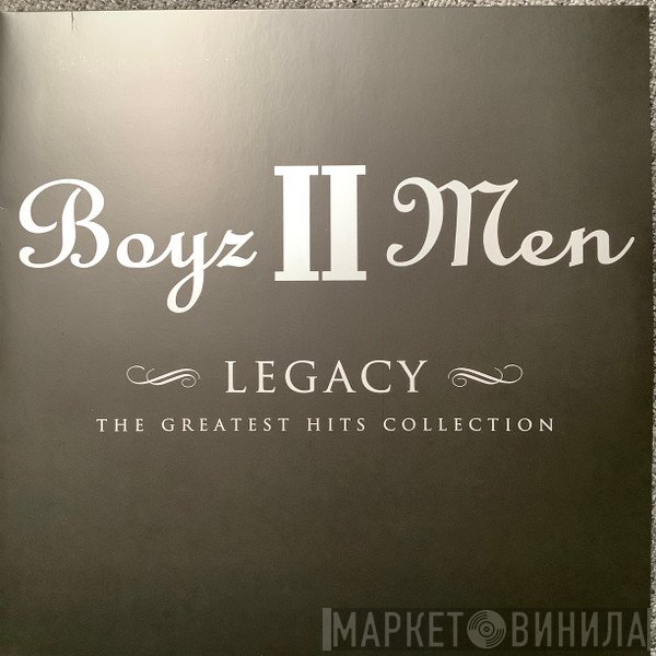 Boyz II Men - Legacy (The Greatest Hits Collection)
