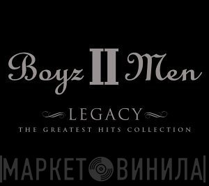 Boyz II Men - Legacy - The Greatest Hits Collection
