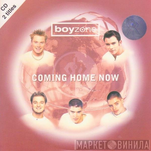 Boyzone  - Coming Home Now