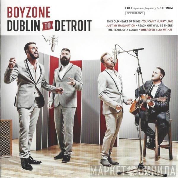 Boyzone - Dublin To Detroit