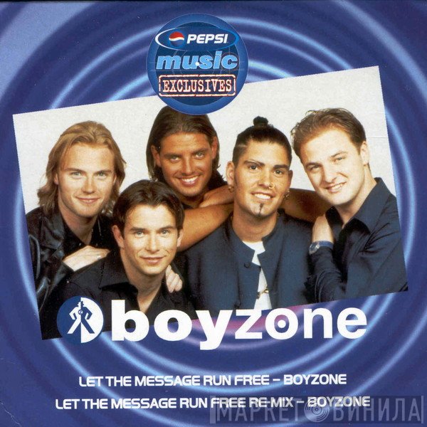 Boyzone  - Let The Message Run Free