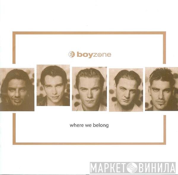 Boyzone - Where We Belong