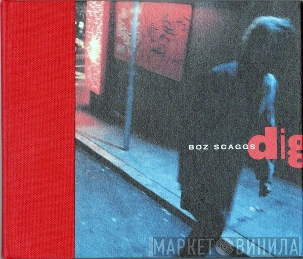 Boz Scaggs  - Dig