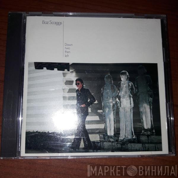 Boz Scaggs  - Down Two Then Left