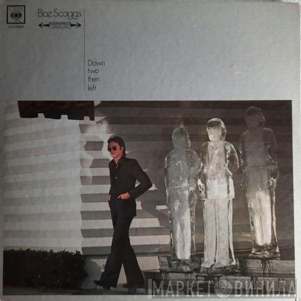 Boz Scaggs  - Down Two Then Left