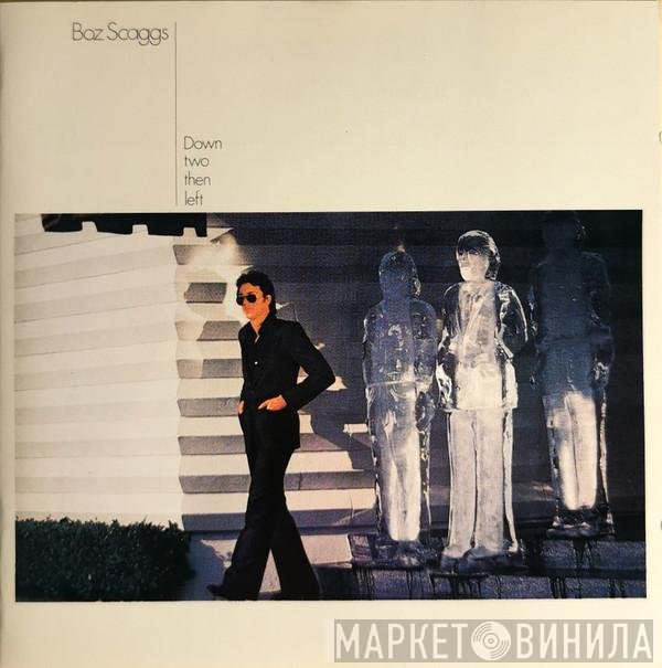 Boz Scaggs  - Down Two Then Left