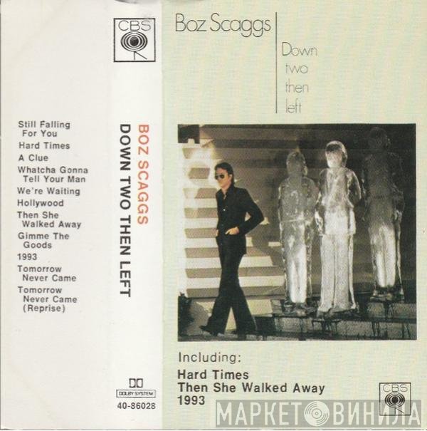 Boz Scaggs - Down Two Then Left