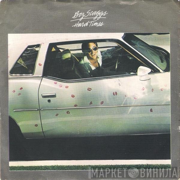 Boz Scaggs  - Hard Times