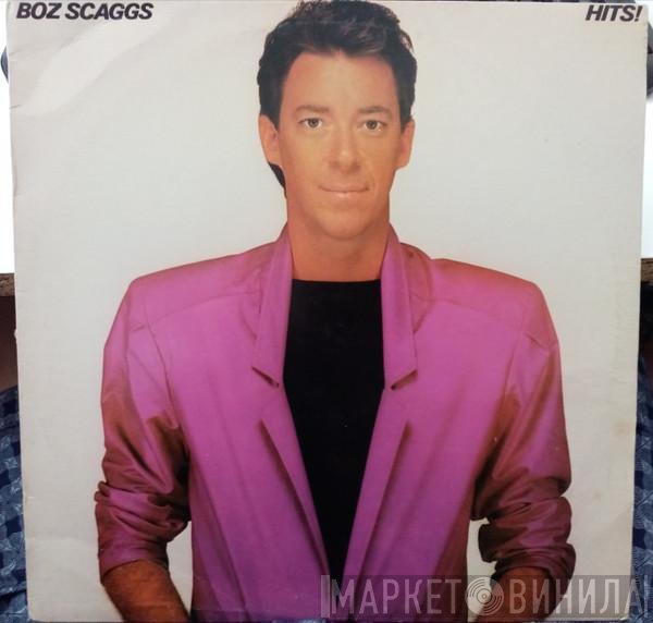 Boz Scaggs  - Hits!