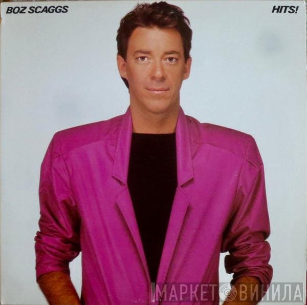Boz Scaggs  - Hits!