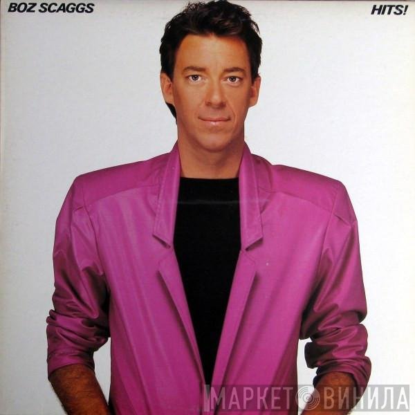 Boz Scaggs  - Hits!
