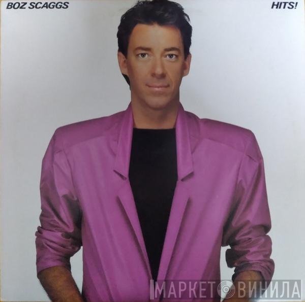 Boz Scaggs  - Hits!