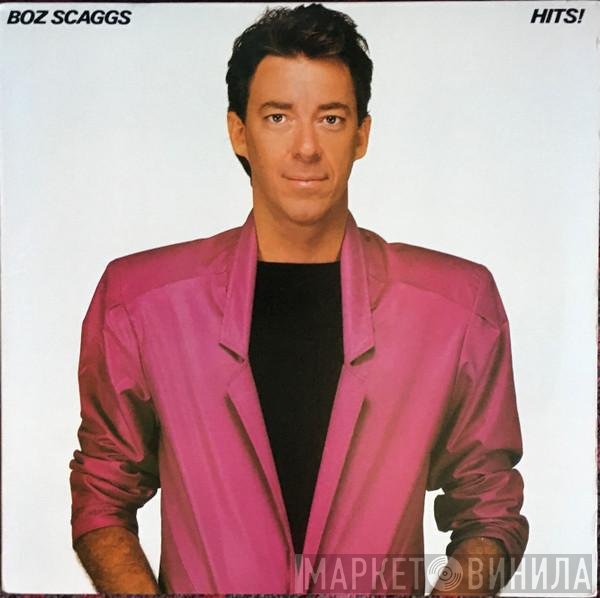 Boz Scaggs  - Hits!