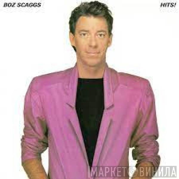 Boz Scaggs  - Hits!