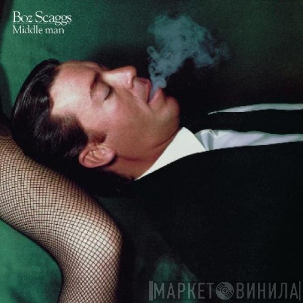 Boz Scaggs  - Middle Man