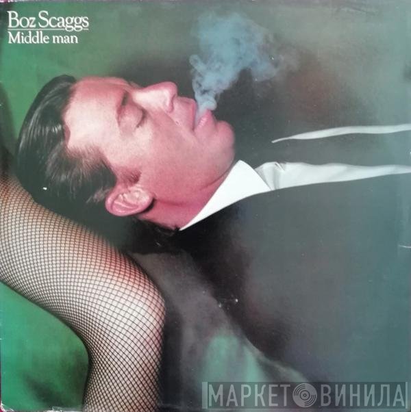 Boz Scaggs - Middle Man