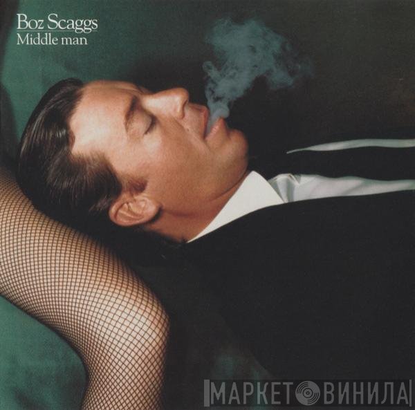 Boz Scaggs  - Middle Man