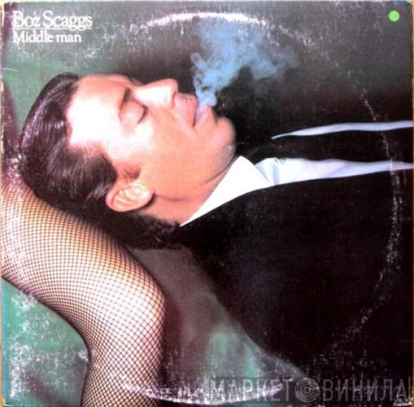 Boz Scaggs  - Middle Man