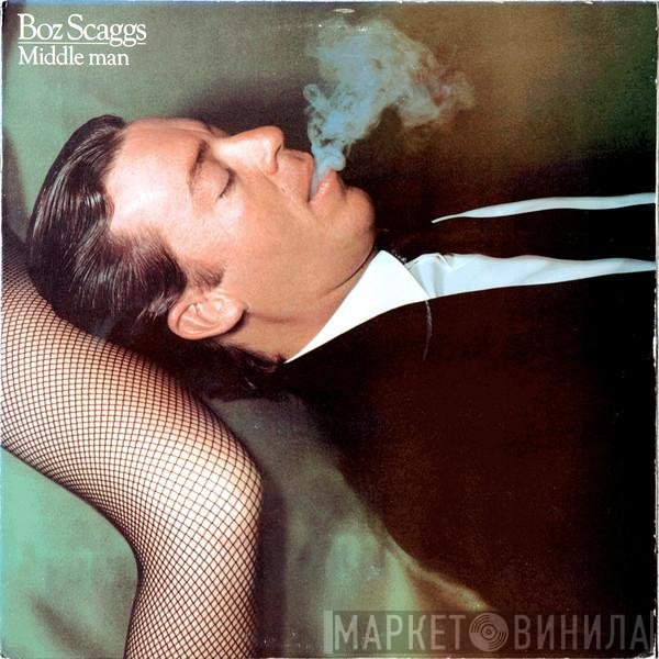 Boz Scaggs  - Middle Man