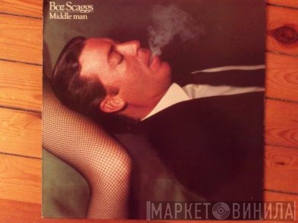 Boz Scaggs  - Middle Man