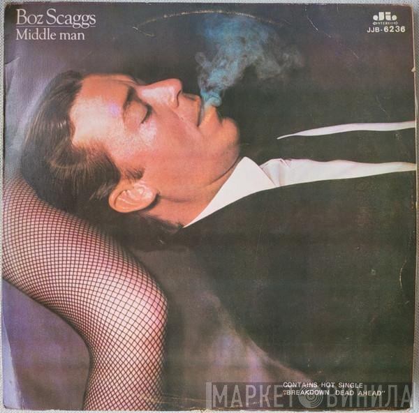 Boz Scaggs  - Middle Man