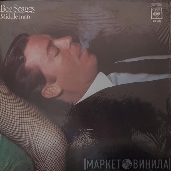 Boz Scaggs  - Middle Man