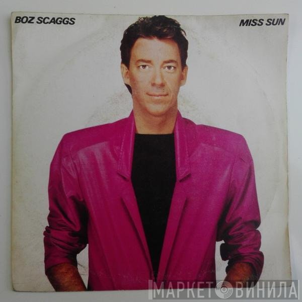 Boz Scaggs  - Miss Sun