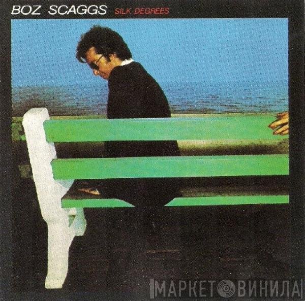 Boz Scaggs  - Silk Degrees