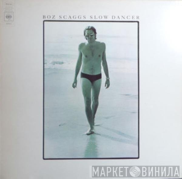 Boz Scaggs  - Slow Dancer