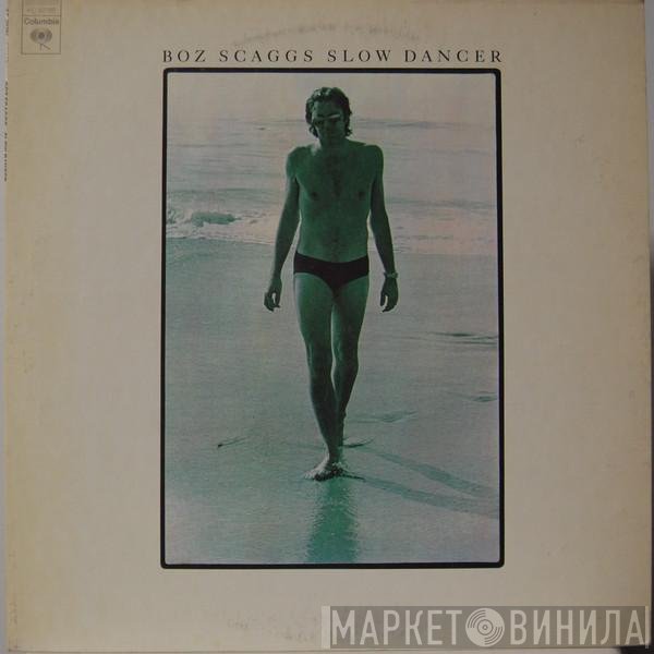 Boz Scaggs  - Slow Dancer
