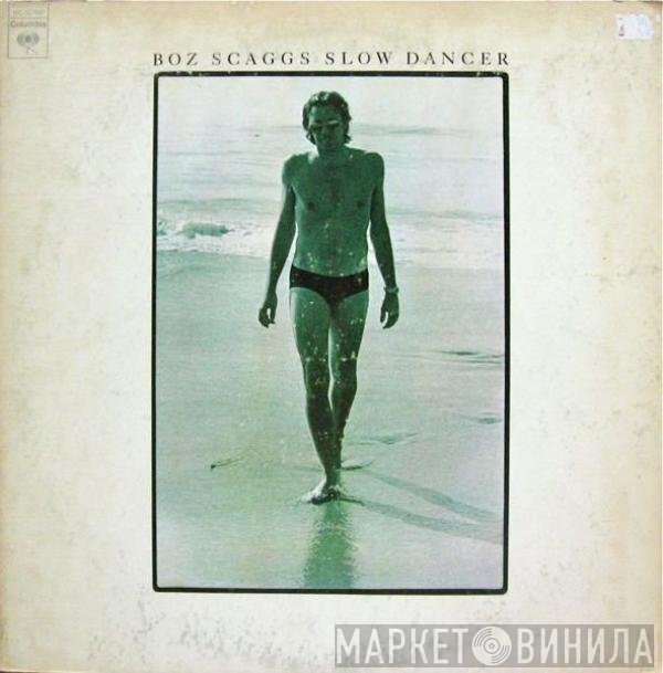 Boz Scaggs - Slow Dancer