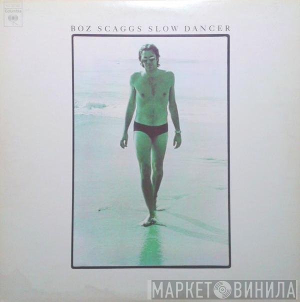 Boz Scaggs  - Slow Dancer