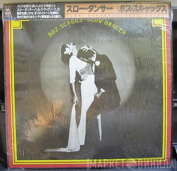Boz Scaggs  - Slow Dancer