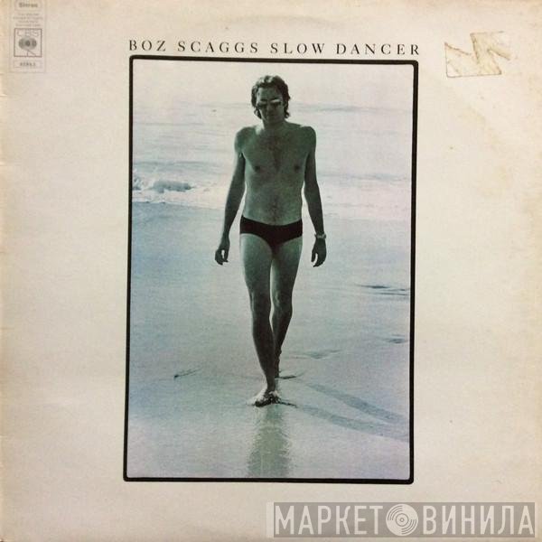 Boz Scaggs  - Slow Dancer