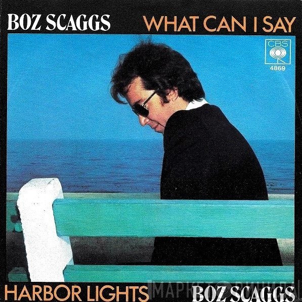 Boz Scaggs - What Can I Say / Harbor Lights