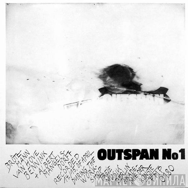 Brötzmann / Van Hove / Bennink + Albert Mangelsdorff  - Outspan No 1